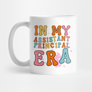 In My Assistant Principal Era Mug